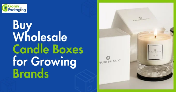 Buy Wholesale Candle Boxes | Go My Packaging