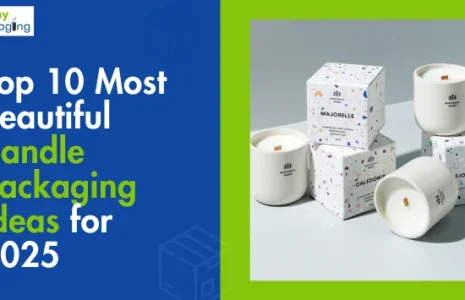 Top 10 Most Beautiful Candle Packaging Ideas for 2025