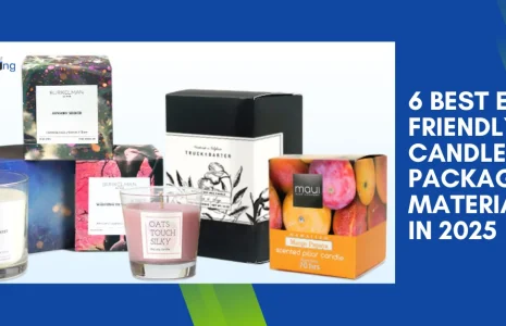 6 Best Eco-Friendly Candle Packaging Materials in 2025
