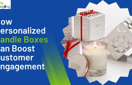 How Personalized Candle Boxes Can Boost Customer Engagement